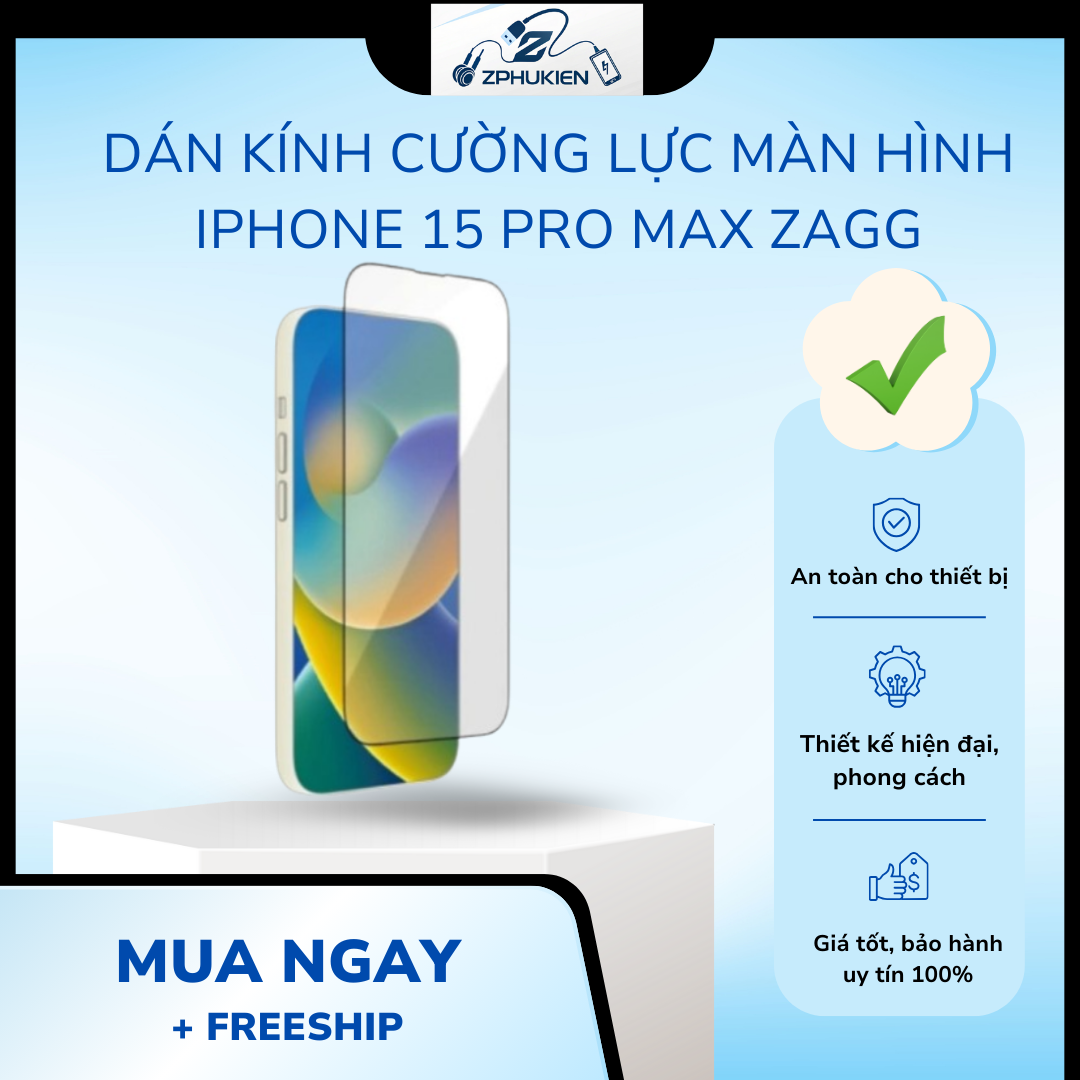 Dán kính cường lực màn hình iPhone 15 Pro Max Zagg